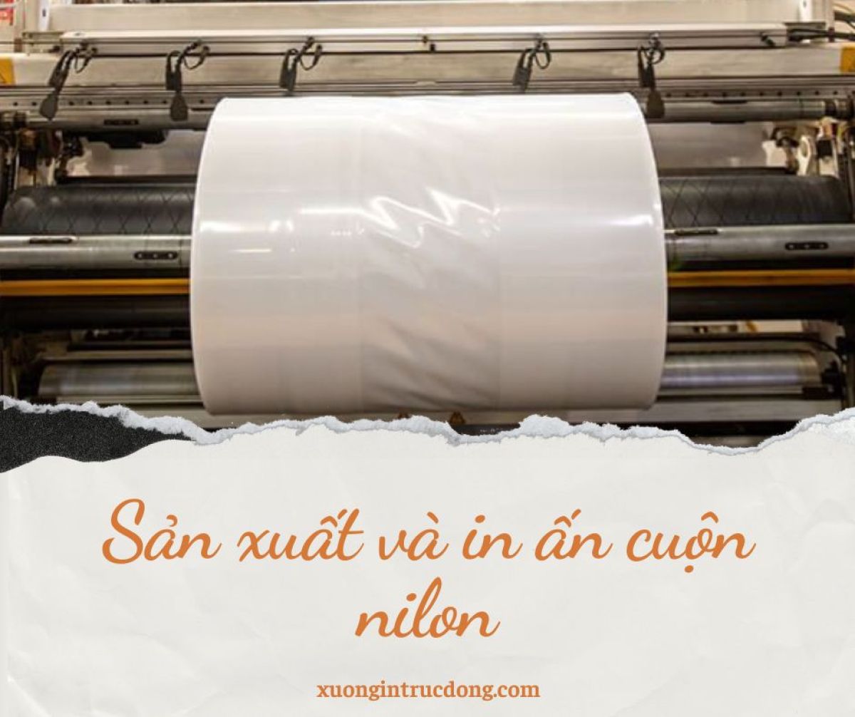 CUỘN NILON LÀ GÌ? CÁC LOẠI CUỘN NILON PHỔ BIẾN HIỆN NAY