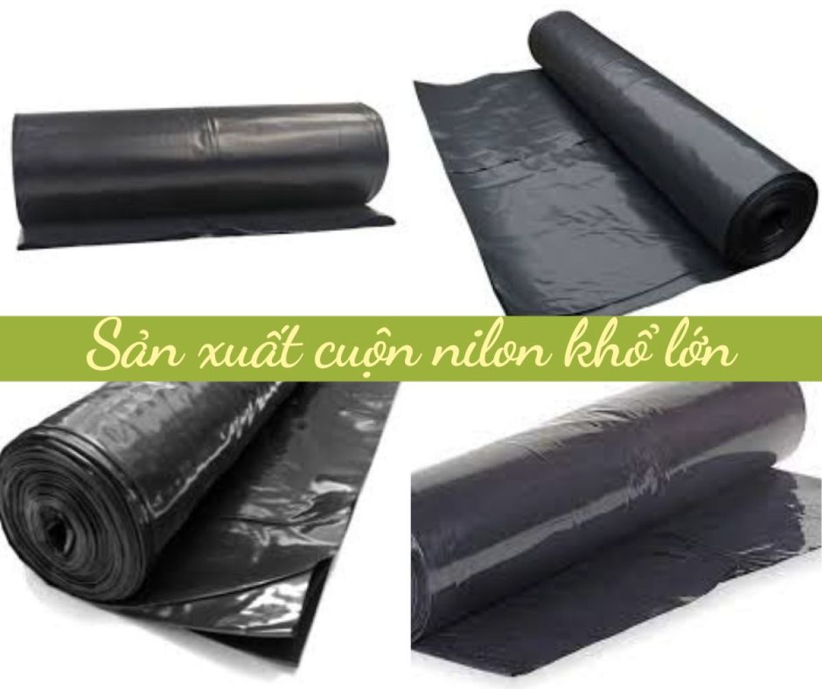 SẢN XUẤT CUỘN NILON-ỨNG DỤNG CUỘN NILON KHỔ LỚN CHO NGÀNH NÔNG NGHIỆP